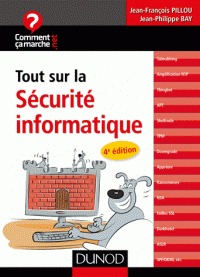 Tout sur la sécurite informatique (comment ca marche) 4e ed.