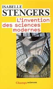 Invention des sciences modernes (l') n.e.