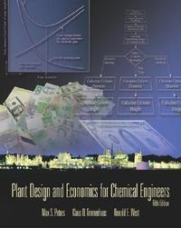 Plant design and economics for chemical engineers 5th ed.