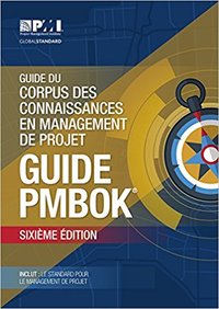 Guide du Corpus des connaissances en management de projet,6ed.