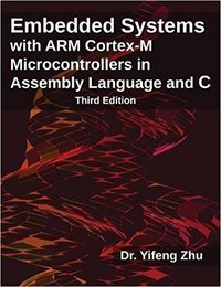 Embedded systems with ARM Cortex-M microcontrollers in assembly