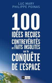 100 idées recues..sur la conquête de l'espace