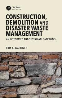 Construction Demolition and Disaster Waste Management