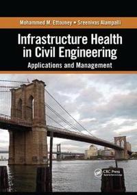 Infrastructure Health in Civil Engineering  T.2