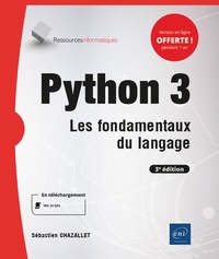 Python 3 - les fondamentaux du langage 3e édi