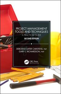 Project Management Tools and Techniques A Pratical guide 2eme ed.