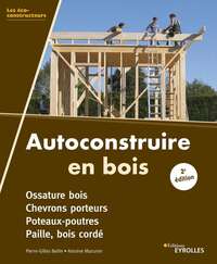 Autoconstruire en bois 2e ed.