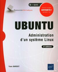 Ubuntu - administration d'un système linux 6e édi