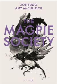 The magpie society