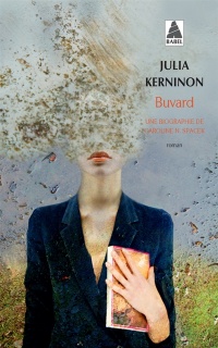 Buvard: Une biographie de Caroline N.Spacek