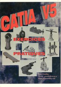 Catia V.5  Exercices pratiques  2eme ed.