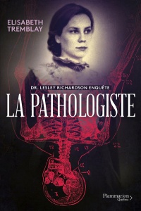 Pathologiste (la) de.lesley richardson enquete 1