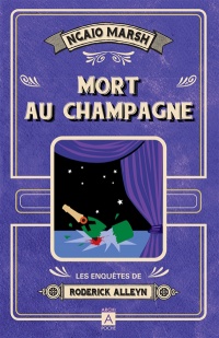 Enquetes de roderick alleyn (les) t.05 : mort au champagne
