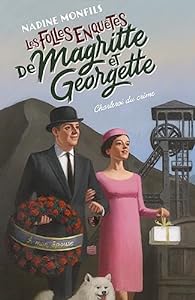 Folles enquêtes de Magritte et Georgette