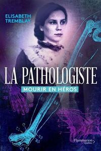 Mourir en heros (la pathologiste t02)