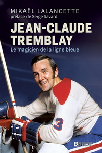 Jean-claude tremblay, le magicien de...