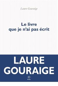 Livre que je n'ai pas ecrit (le)