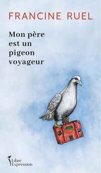 Père est un pigeon voyageur -mon