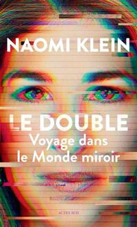 Double (le) : Voyage dans le monde miroir