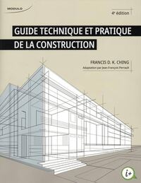 Guide technique et pratique de la construction 4e ed.