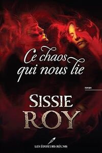 Ce chaos qui nous lie