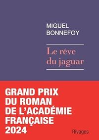 Le reve du jaguar      gd prix academie franc.2024