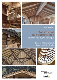 Construction de structures bois : barres et assemblages a l'aide