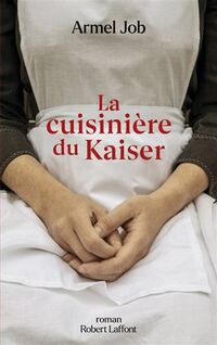 Cuisiniere du kaiser (la)