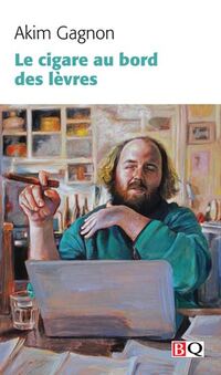 Cigare au bord des levres (le)