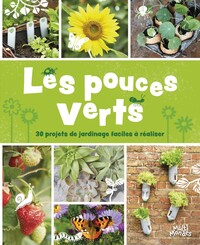 Pouces verts (les)