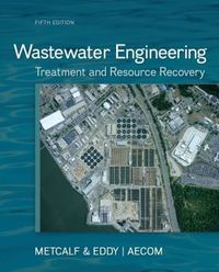 Wastewater Engineering : Treatment and Ressource Recovery 5ed.