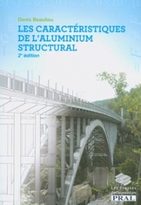 Caractéristiques de l'aluminium structural   2eme ed.