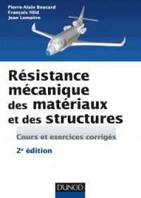 Résistance mécanique des matériaux et des structures 2e ed.